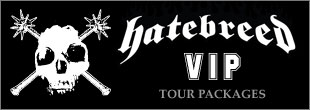 Hatebreed VIP Hatebreed VIP